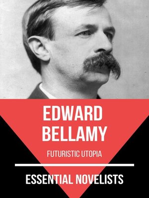 cover image of Essential Novelists--Edward Bellamy